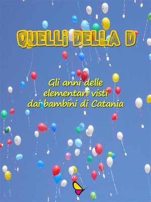 cover image of Quelli della d